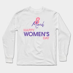 8 March happy women's day Long Sleeve T-Shirt